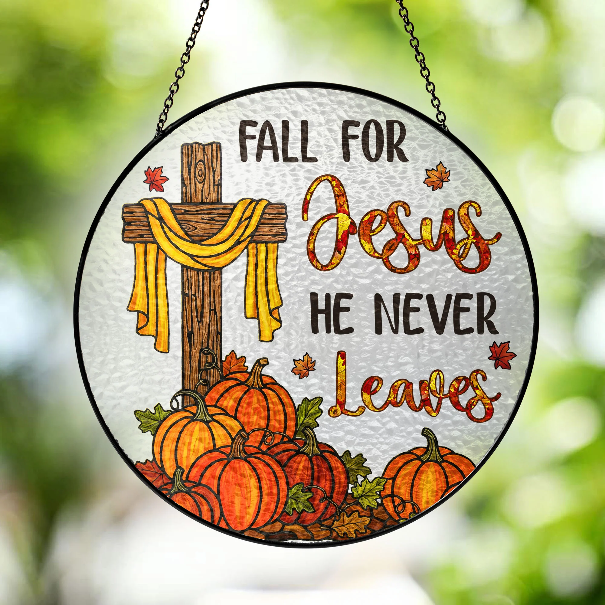 Jesus Cross Fall for Jesus He Never Leaves Thanksgiving Stained Glass Suncatcher 3-Day Shipping