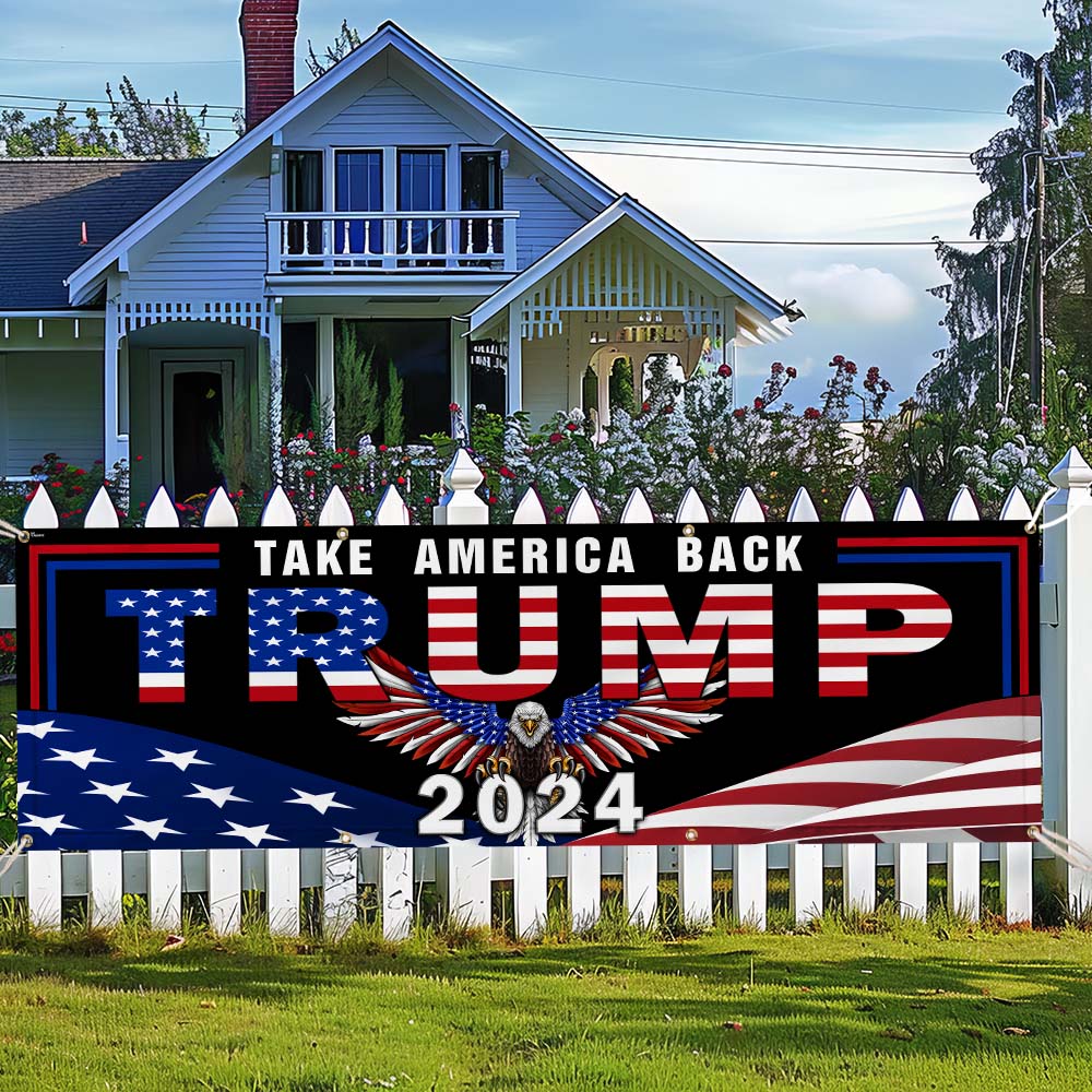 Trump 2024 Take America Back American Patriotic Eagle Fence Banner