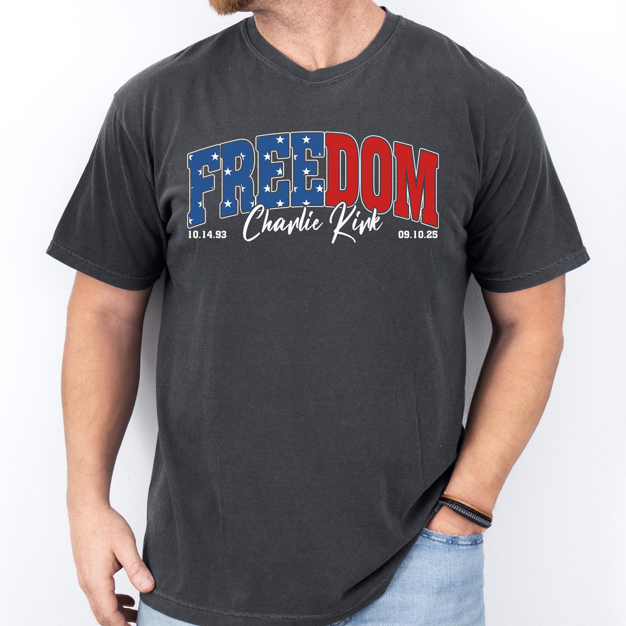 Freedom Charlie Kirk T-shirt - Great American Patriot Tribute Tee