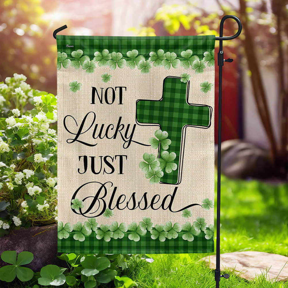 Not Lucky Just Blessed Irish Shamrock St. Patrick's Day Flag