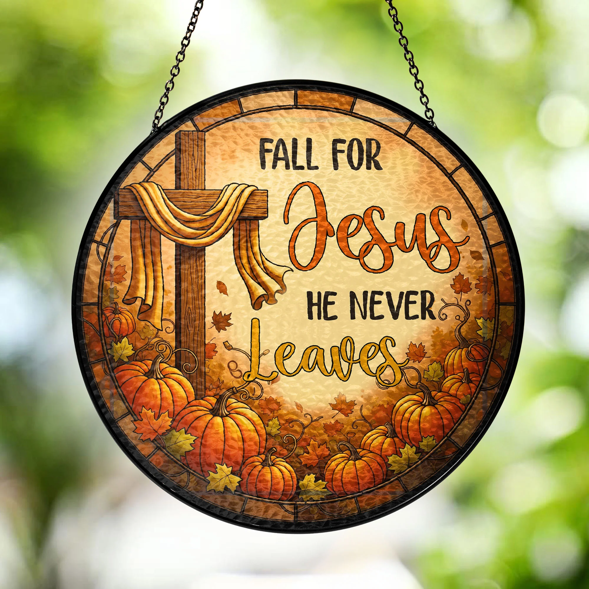 Fall Thanksgiving Pumpkins Stained Glass Suncatcher Fall for Jesus He Never Leaves