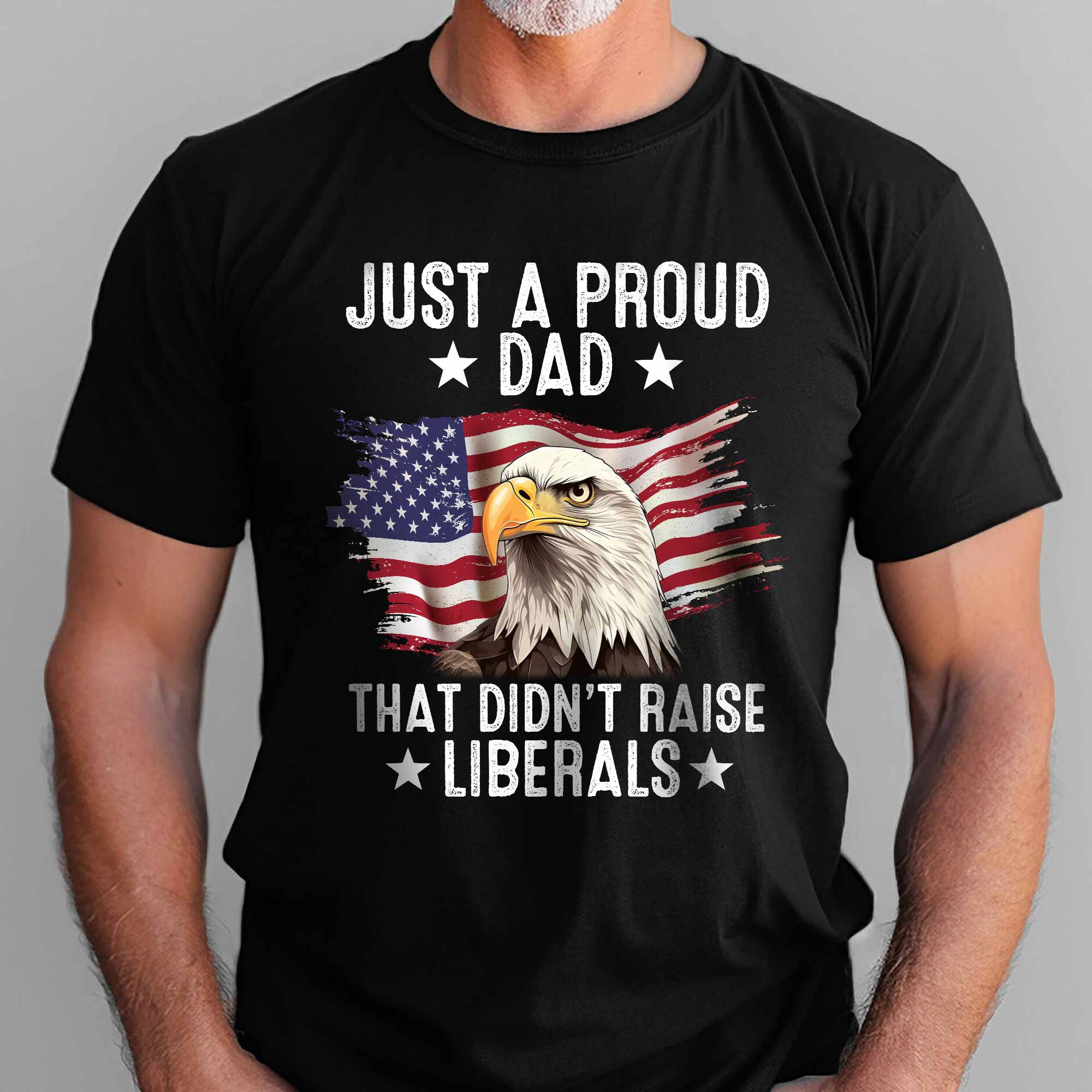 Father's Day Gifts, 4th of july Flag Tee, Just A Proud Dad T-Shirt