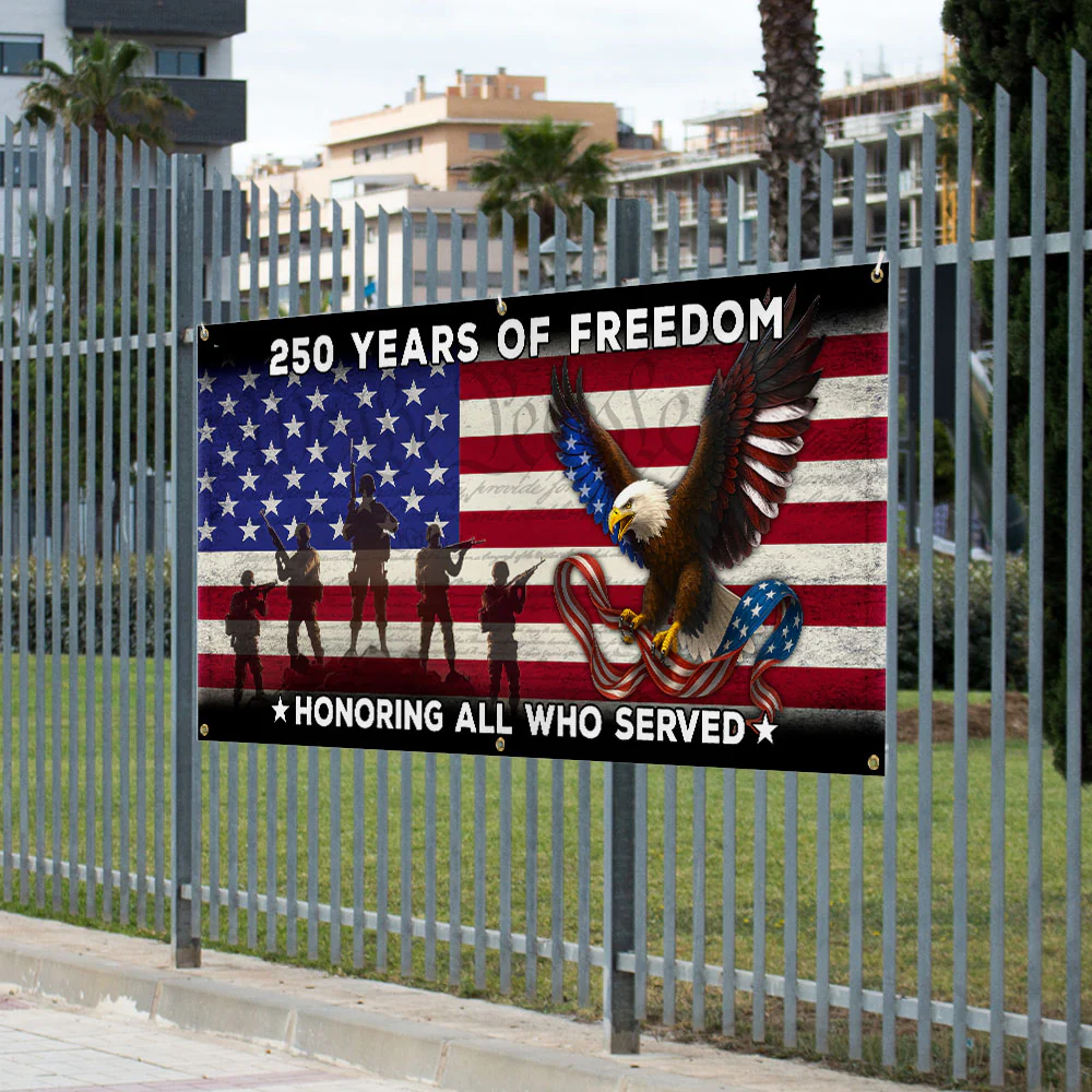 250 Years of Freedom Banner, Honoring All Who Served Veterans Day Decor