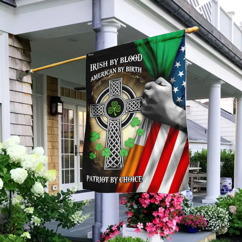 Irish By Blood American By Birth Patriot By Choice Flag