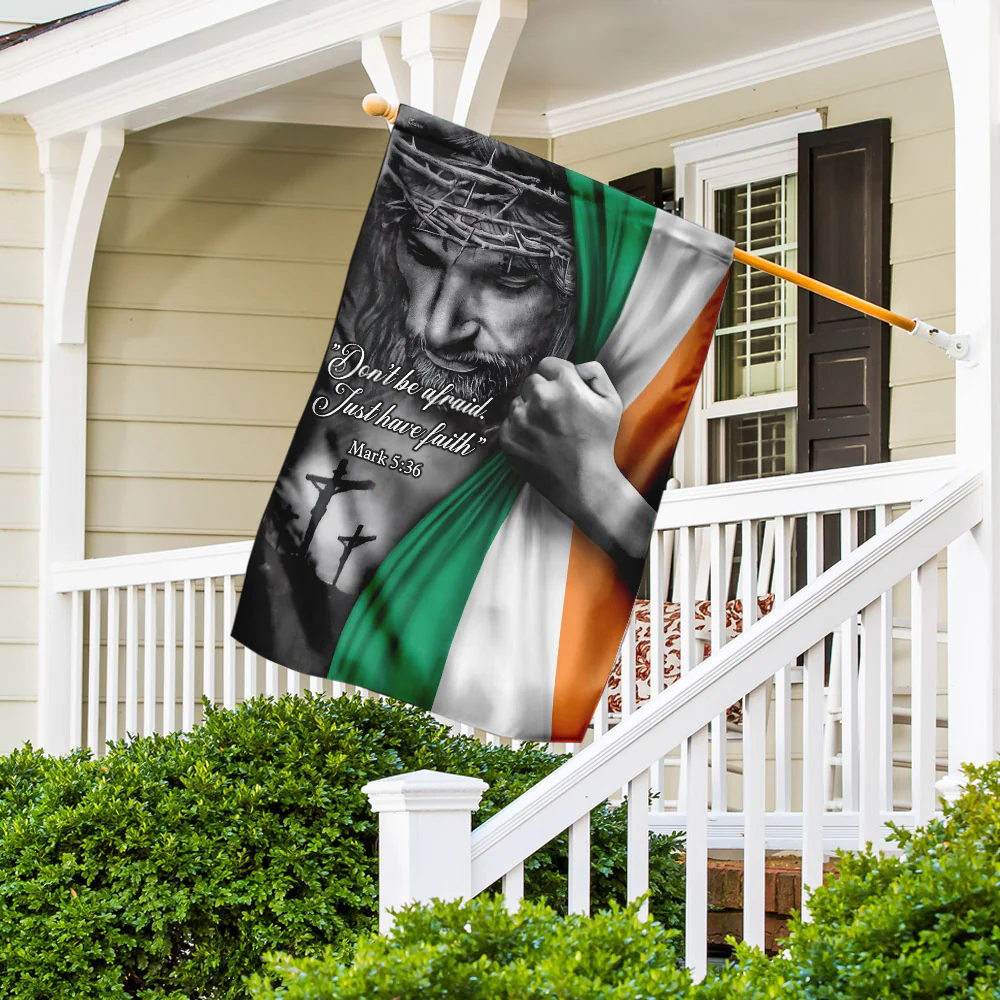 Jesus - Just Have Faith Irish Flag