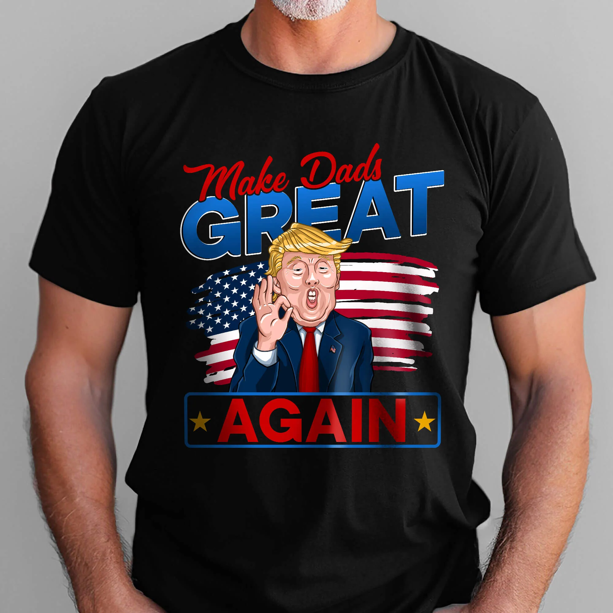 Makes Dads Great Again, Funny Trump, Father's Day Gift For Dad T-Shirt