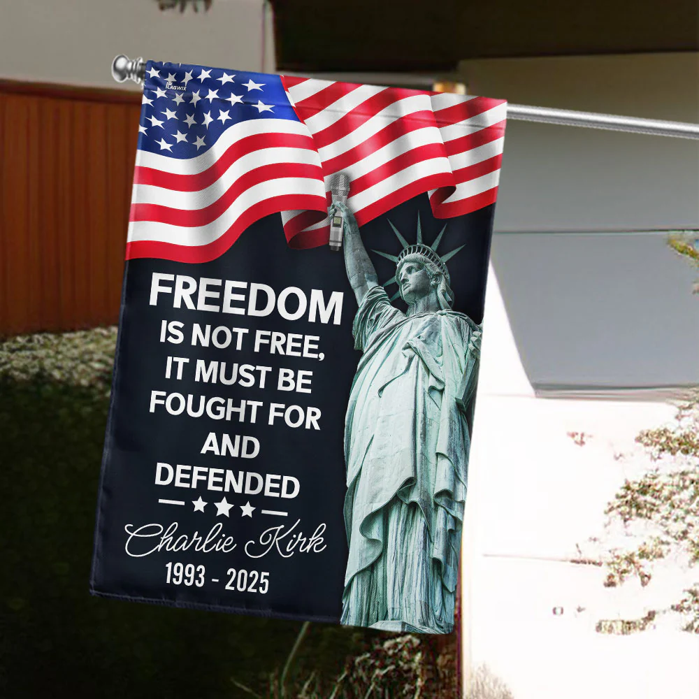 Charlie Kirk Tribute Flag - Freedom Is Not Free Patriotic American Flag